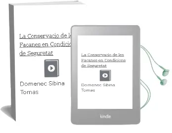 Descargar AudioLibro La Conservacio de les Façanes en Condicions de Seguretat de Domenec Sibina Tomas año 1998