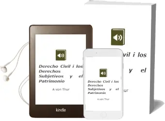 Descargar AudioLibro Derecho Civil i: Los Derechos Subjetivos y el Patrimonio de A. Von Thur año 1998