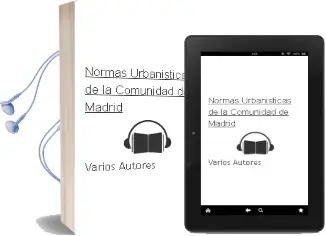 Descargar AudioLibro Normas Urbanisticas de la Comunidad de Madrid de Varios Autores año 1998