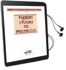 Descargar AudioLibro Presente y Futuro del Proceso Civil de Varios Autores año 1998