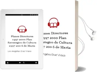 Descargar AudioLibro Planes Directores 1997-2000: Plan Estrategico de Cultura 1997-200 6 de Maria De Los Angeles Diaz Vieco año 1998