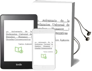 Descargar AudioLibro 50 Aniversario de la Declaracion Universal de Derechos Humanos (j Ornadas Conmemorativas) de Varios Autores año 1999