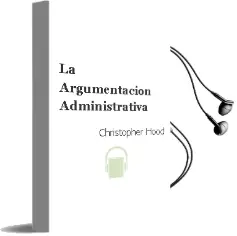 Descargar AudioLibro La Argumentacion Administrativa de Christopher Hood año 1999