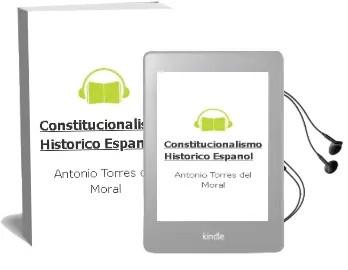 Descargar AudioLibro Constitucionalismo Historico Español de Antonio Torres Del Moral año 1999