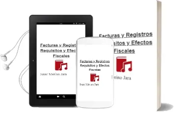 Descargar AudioLibro Facturas y Registros: Requisitos y Efectos Fiscales de Isaac Merino Jara año 1999
