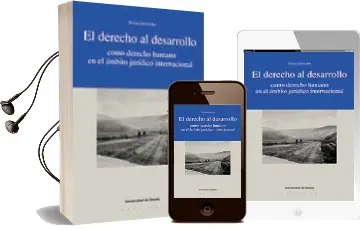Descargar AudioLibro El Derecho al Desarrollo Como Derecho Humano en el Ambito Juridic o Internacional de Felipe Gomez Isa año 1999