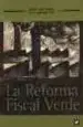 AudioLibro La Reforma Fiscal Verde: Teoria y Practica de los Impuestos Ambie Ntales de Alberto Gago Rodriguez