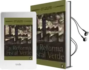 Descargar AudioLibro La Reforma Fiscal Verde: Teoria y Practica de los Impuestos Ambie Ntales de Alberto Gago Rodriguez año 1999