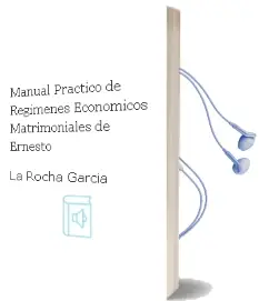 Descargar AudioLibro Manual Practico de Regimenes Economicos Matrimoniales de Ernesto De La Rocha Garcia año 1999