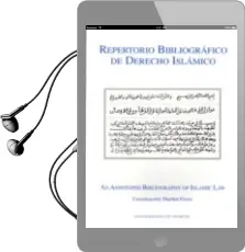 Descargar AudioLibro Repertorio Bibliografico de Derecho Islamico: Primera y Segunda p Artes de Varios Autores año 1999