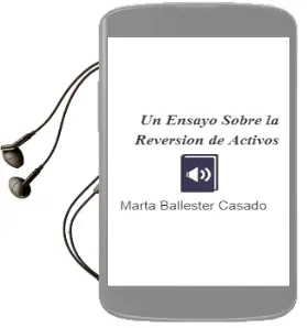 Descargar AudioLibro Un Ensayo Sobre la Reversion de Activos de Marta Ballester Casado año 1999