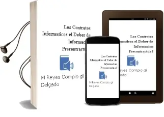 Descargar AudioLibro Los Contratos Informaticos: El Deber de Informacion Precontractua l de Mª Reyes Corripio Gil Delgado año 1999