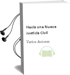 Descargar AudioLibro Hacia una Nueva Justicia Civil de Varios Autores año 1999