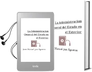 Descargar AudioLibro La Administracion General del Estado en el Exterior de Jose Manuel Paz Agueras año 1999