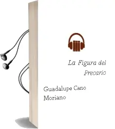 Descargar AudioLibro La Figura del Precario de Guadalupe Cano Moriano año 1999
