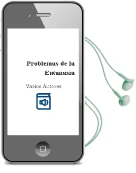 Descargar AudioLibro Problemas de la Eutanasia de Varios Autores año 1999