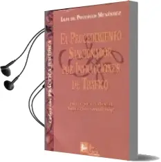 Descargar AudioLibro El Procedimiento Sancionador por Infracciones de Trafico: Estudio Jurisprudencial, Legislacion y Formularios de Luis De Potestad Menendez año 1999