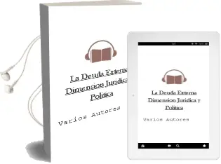 Descargar AudioLibro La Deuda Externa: Dimension Juridica y Politica de Varios Autores año 1999