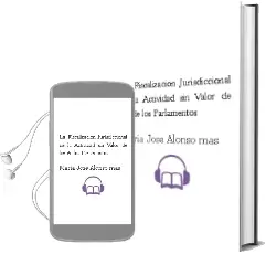 Descargar AudioLibro La Fiscalizacion Jurisdiccional de la Actividad sin Valor de ley de los Parlamentos de Maria Jose Alonso Mas año 1999