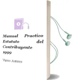 Descargar AudioLibro Manual Practico Estatuto del Contribuyente 1999 de Varios Autores año 1999