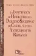 AudioLibro La Institucion de Heredero en el Derecho Sucesorio de Cataluña y sus Antecedentes Romanos de Maria Eugenia Ortuño Perez