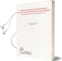 Descargar AudioLibro Cuantificacion de las Necesidades de Gasto de las Comunidades aut Onomas: Metodologia y Aplicacion Practica de Antoni Castells Oliveres año 2000
