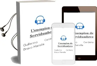 Descargar AudioLibro Usucapion de Servidumbres de Guillermo Cerdeira Bravo Mansilla año 2000