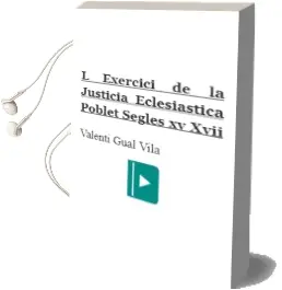 Descargar AudioLibro L Exercici de la Justicia Eclesiastica: Poblet, Segles Xv-Xvii de Valenti Gual Vila año 2000