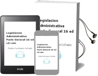 Descargar AudioLibro Legislacion Administrativa: Parte General (16ª Ed.) (Cd-Rom) de Pedro Escribano Collado año 2000