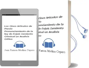 Descargar AudioLibro Los Cinco Articulos de Previo Pronunciamiento de la ley de Enjuic Iamiento Criminal, un Analisis Critico de Juan Ramon Medina Cepero año 2000