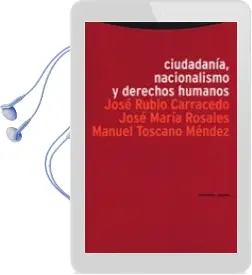 Descargar AudioLibro Ciudadania, Nacionalismo y Derechos Humanos de Jose Rubio Carracedo año 2000