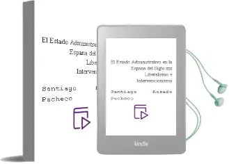 Descargar AudioLibro El Estado Administrativo en la España del Siglo Xix: Liberalismo e Intervencionismo de Santiago Rosado Pacheco año 2000