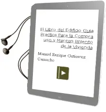 Descargar AudioLibro El Libro del Edificio: Guia Practica para la Compra, uso y Manten Imiento de la Vivienda de Manuel Enrique Gutierrez Camacho año 2000