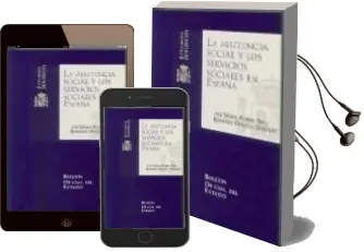 Descargar AudioLibro Asistencia Social y los Servicios Sociales en España (2ª Ed.) de Bernardo Gonzalo Gonzalez año 2000