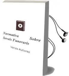 Descargar AudioLibro Normativa Sobre Seveis Funeraris de Varios Autores año 2000