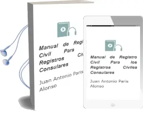 Descargar AudioLibro Manual de Registro Civil para los Registros Civiles Consulares de Juan Antonio Paris Alonso año 2000