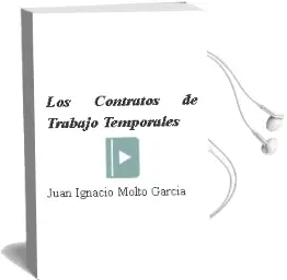 Descargar AudioLibro Los Contratos de Trabajo Temporales de Juan Ignacio Molto Garcia año 2000