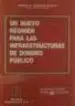 AudioLibro Un Nuevo Regimen para las Infraestructuras del Dominio Publico de Andres M. Gonzalez Sanfiel