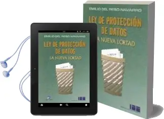 Descargar AudioLibro Ley de Proteccion de Datos, la Nueva ley Lortad de Emilio Del Peso Navarro año 2000