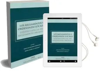 Descargar AudioLibro Los Reglamentos y Ordenanzas Locales: Estudio Especial del Reglam Ento Organico de Javier Gieure Le Caressant año 2000