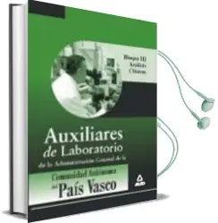Descargar AudioLibro Auxiliares de Laboratorio de la Administracion General de la Comu Nidad Autonoma del Pais Vasco Bloque iii de Varios Autores año 2000
