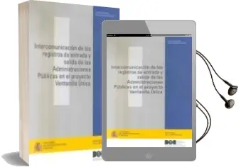 Descargar AudioLibro Intercomunicacion de los Registros de Entrada y Salida de las adm Nistraciones Publicas en el Proyecto Ventanilla Unica -Rom) de Varios Autores año 2000
