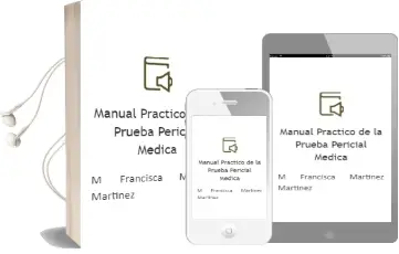 Descargar AudioLibro Manual Practico de la Prueba Pericial Medica de Mª Francisca Martinez Martinez año 2000