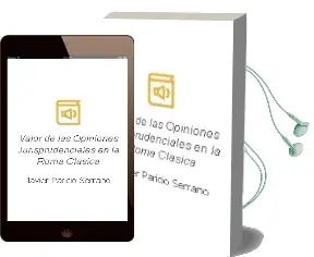 Descargar AudioLibro Valor de las Opiniones Jurisprudenciales en la Roma Clasica de Javier Paricio Serrano año 2000