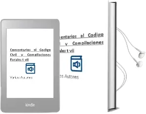 Descargar AudioLibro Comentarios al Codigo Civil y Compilaciones Forales (t. Vii) de Varios Autores año 2000