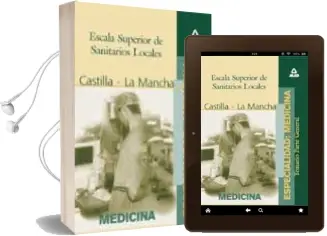 Descargar AudioLibro Escala Superior de Sanitarios Locales, Especialidad Medicina: Com Unidad Autonoma de Castilla-La Mancha (Temario Parte General) de Varios Autores año 2000
