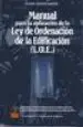 AudioLibro Manual para la Aplicacion de la ley de Ordenacion de la Edificaci on (L.O.E.) de Faustino Merchan Gabaldon