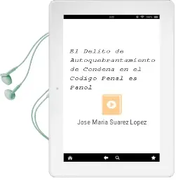 Descargar AudioLibro El Delito de Autoquebrantamiento de Condena en el Codigo Penal es Pañol de Jose Maria Suarez Lopez año 2000