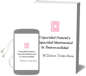Descargar AudioLibro Capacidad Natural y Capacidad Matrimonial: La Transexualidad de Mª Dolors Toldra Roca año 2000