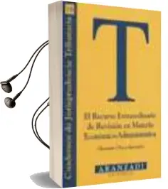 Descargar AudioLibro El Recurso Extraordinario de Revision en Materia Economico-Admini Strativa de Clemente Checa Gonzalez año 2000